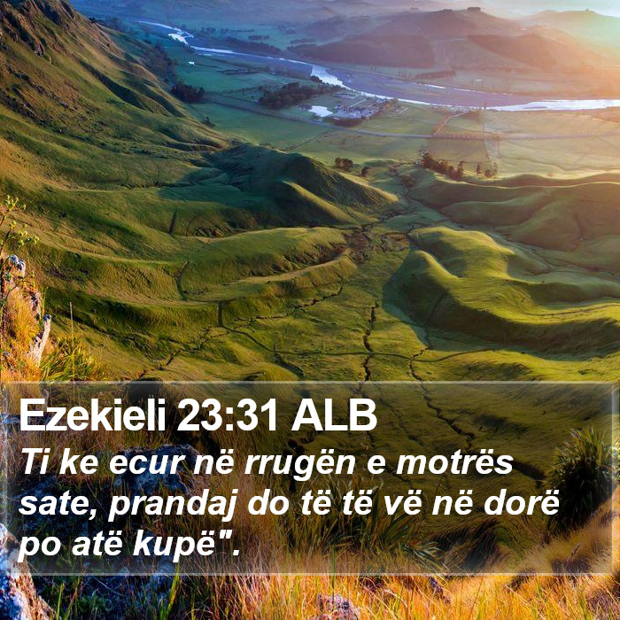 Ezekieli 23:31 ALB Bible Study