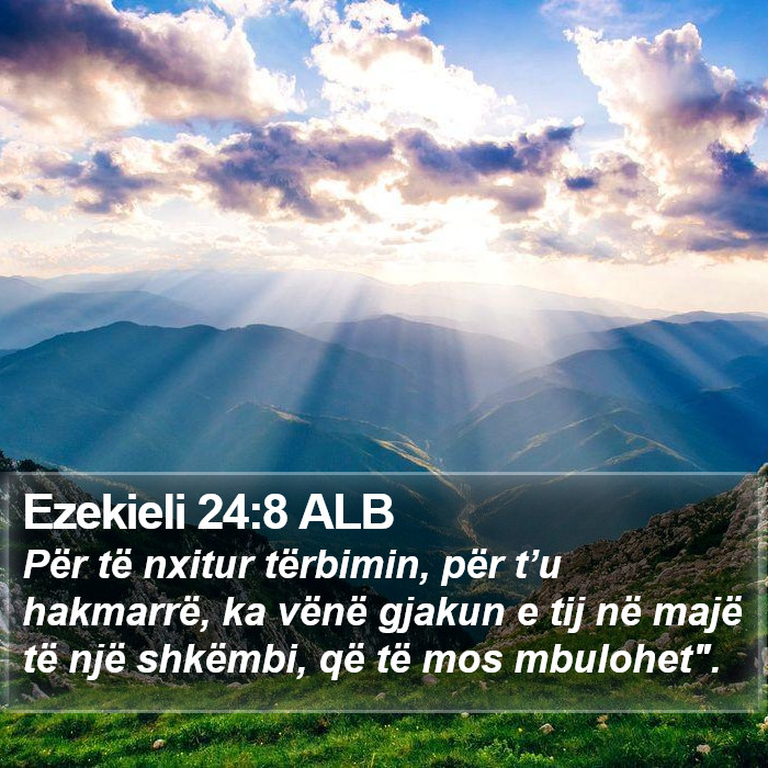 Ezekieli 24:8 ALB Bible Study