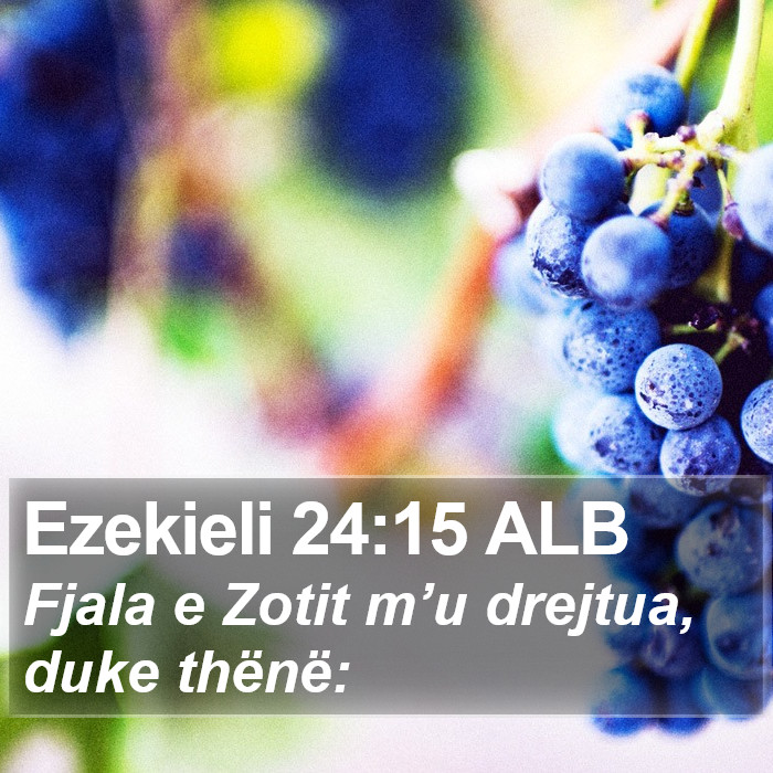 Ezekieli 24:15 ALB Bible Study