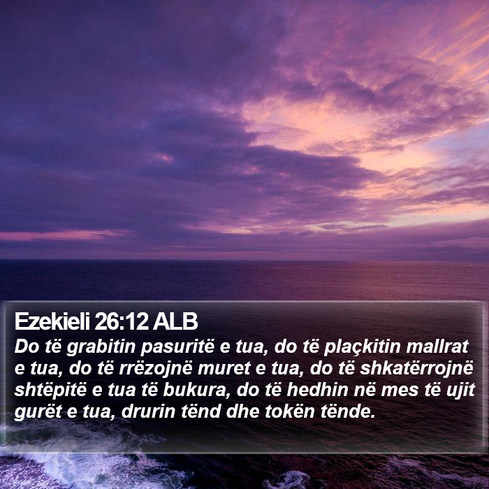 Ezekieli 26:12 ALB Bible Study