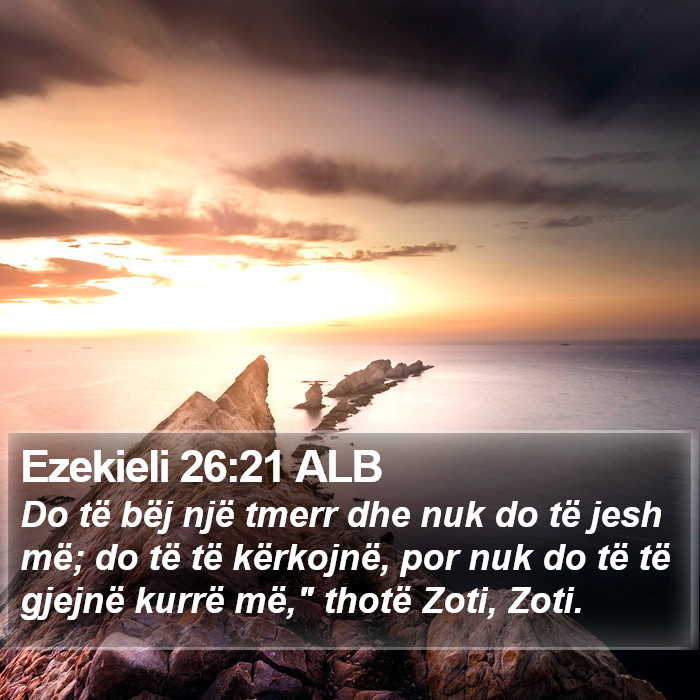 Ezekieli 26:21 ALB Bible Study