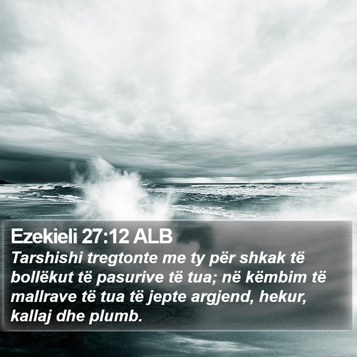 Ezekieli 27:12 ALB Bible Study