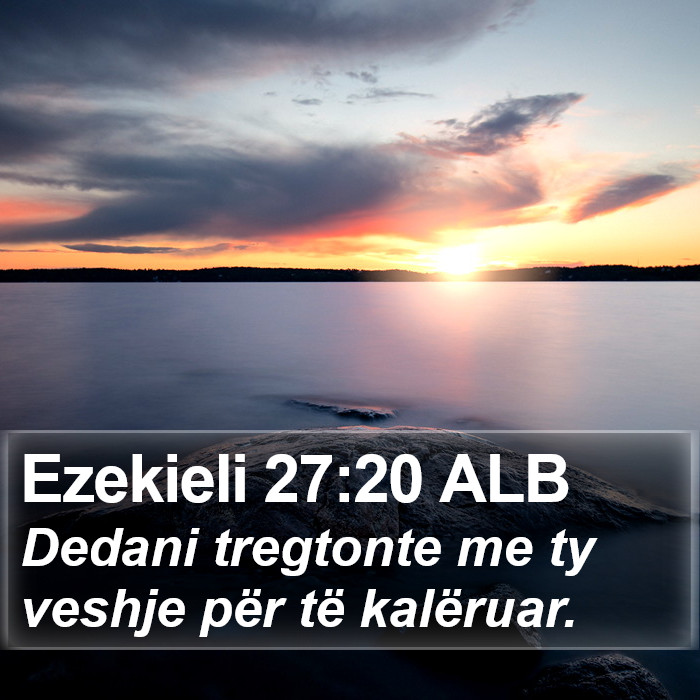Ezekieli 27:20 ALB Bible Study