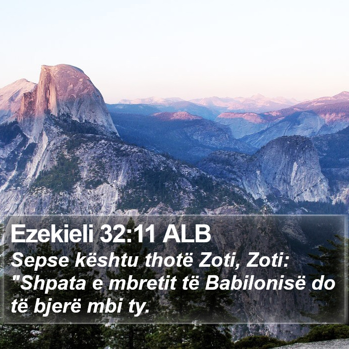 Ezekieli 32:11 ALB Bible Study