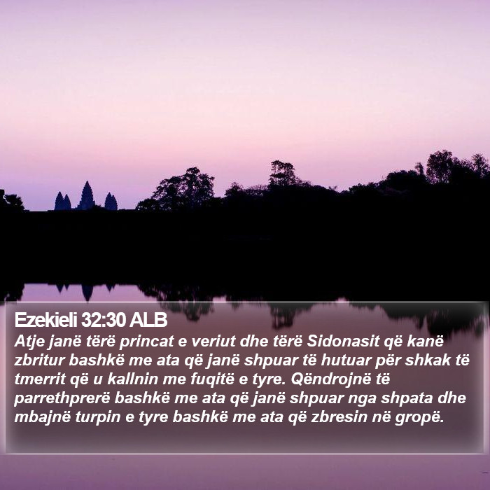 Ezekieli 32:30 ALB Bible Study