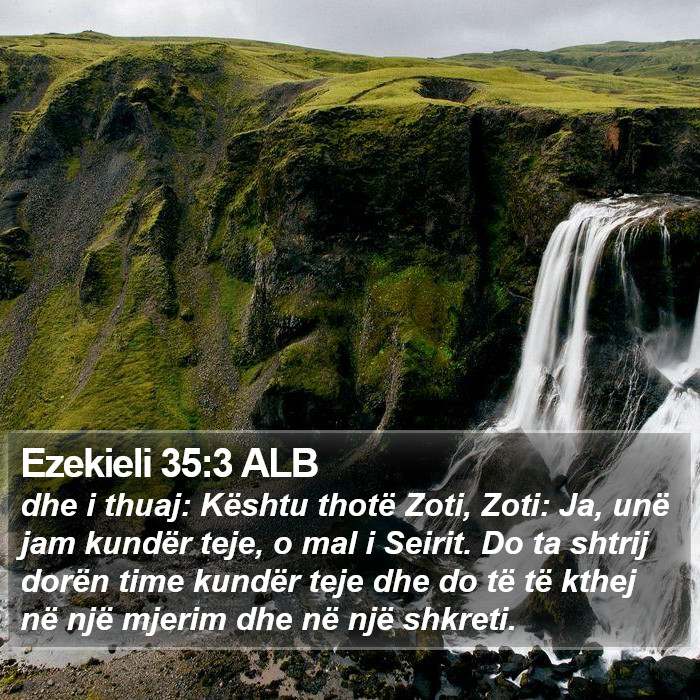 Ezekieli 35:3 ALB Bible Study