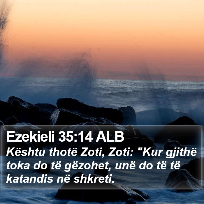 Ezekieli 35:14 ALB Bible Study