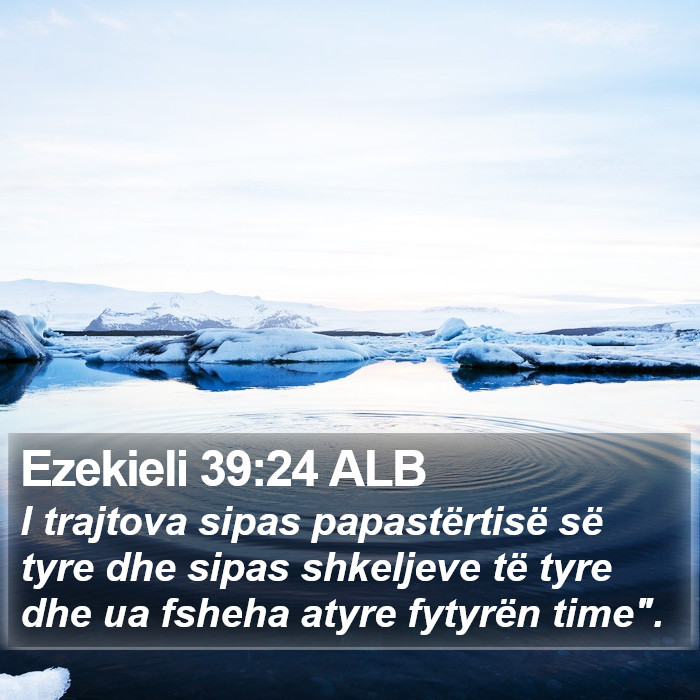 Ezekieli 39:24 ALB Bible Study