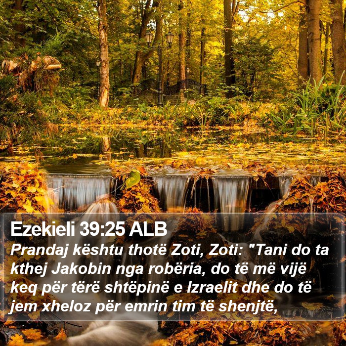 Ezekieli 39:25 ALB Bible Study
