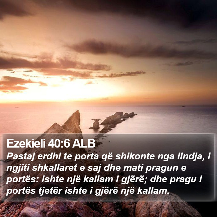 Ezekieli 40:6 ALB Bible Study