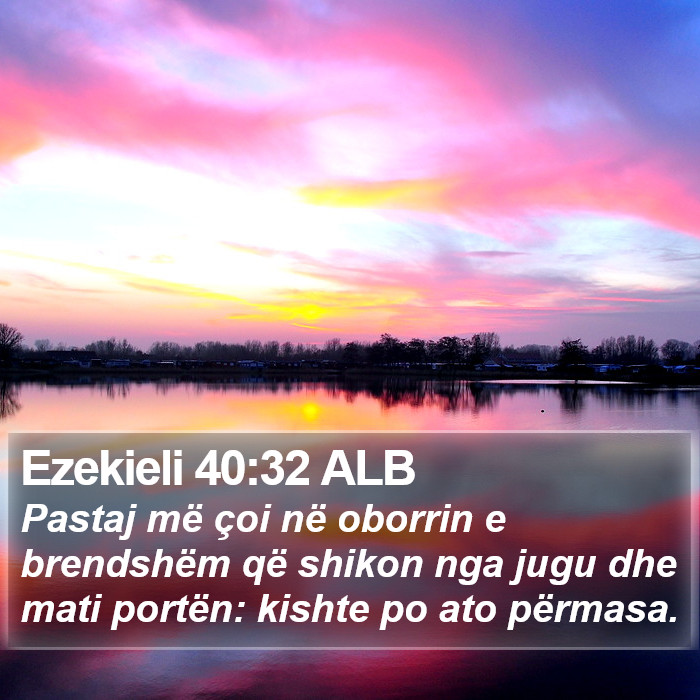 Ezekieli 40:32 ALB Bible Study