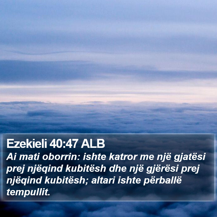 Ezekieli 40:47 ALB Bible Study