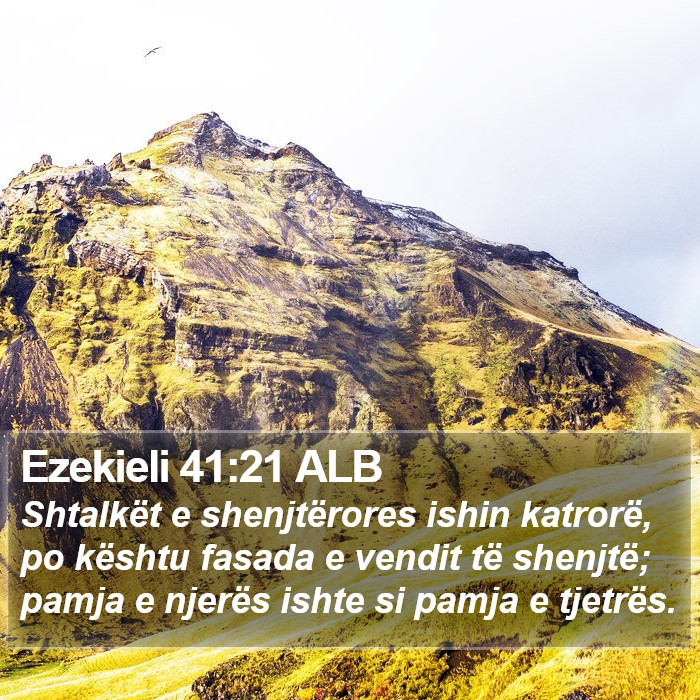 Ezekieli 41:21 ALB Bible Study