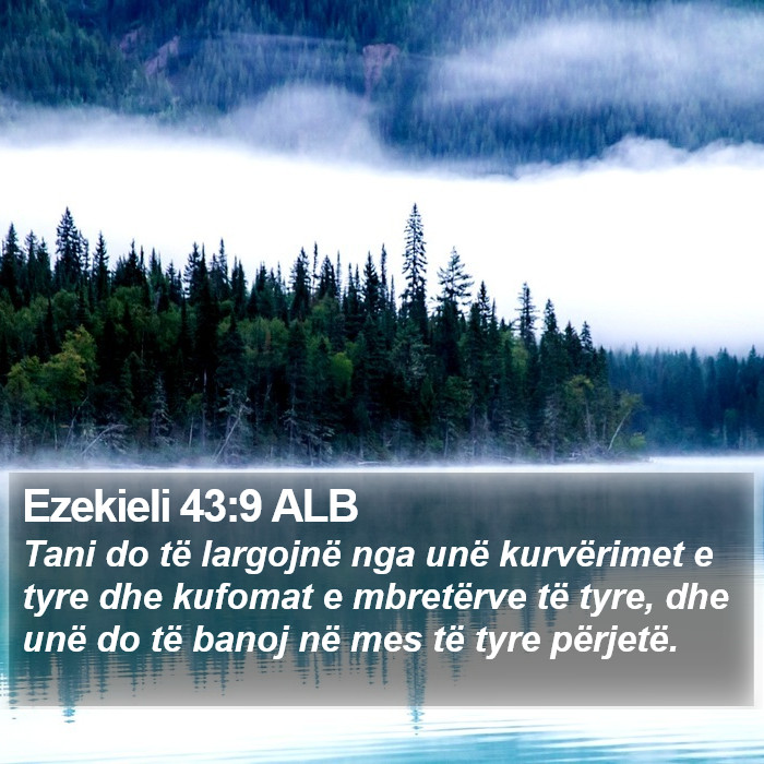 Ezekieli 43:9 ALB Bible Study