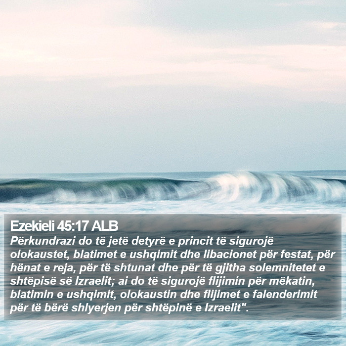 Ezekieli 45:17 ALB Bible Study