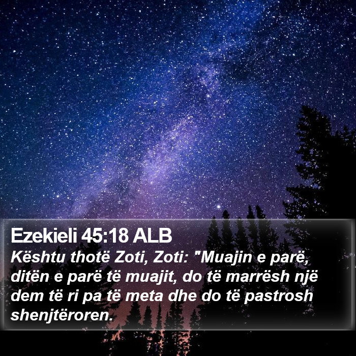 Ezekieli 45:18 ALB Bible Study