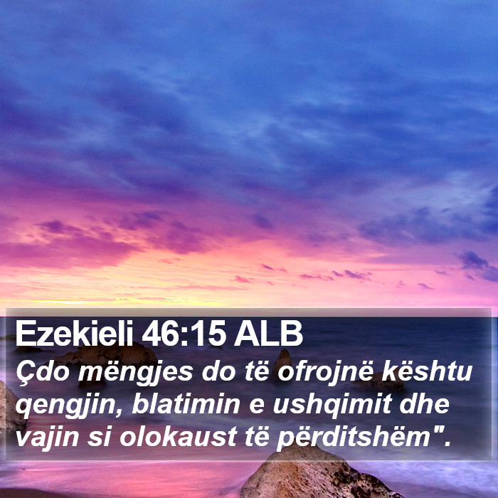 Ezekieli 46:15 ALB Bible Study