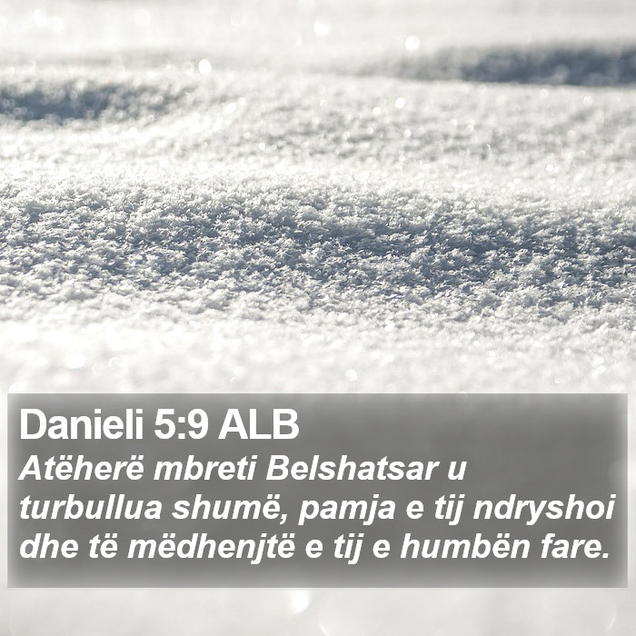 Danieli 5:9 ALB Bible Study