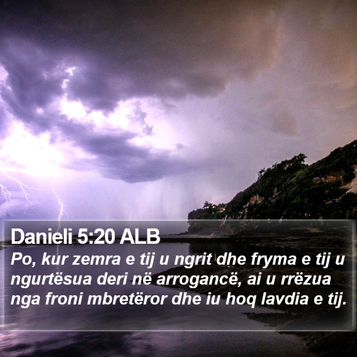 Danieli 5:20 ALB Bible Study