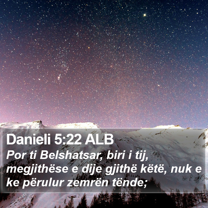 Danieli 5:22 ALB Bible Study