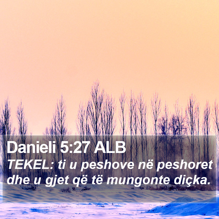 Danieli 5:27 ALB Bible Study