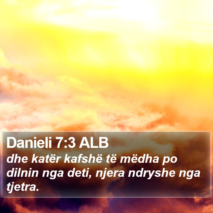 Danieli 7:3 ALB Bible Study