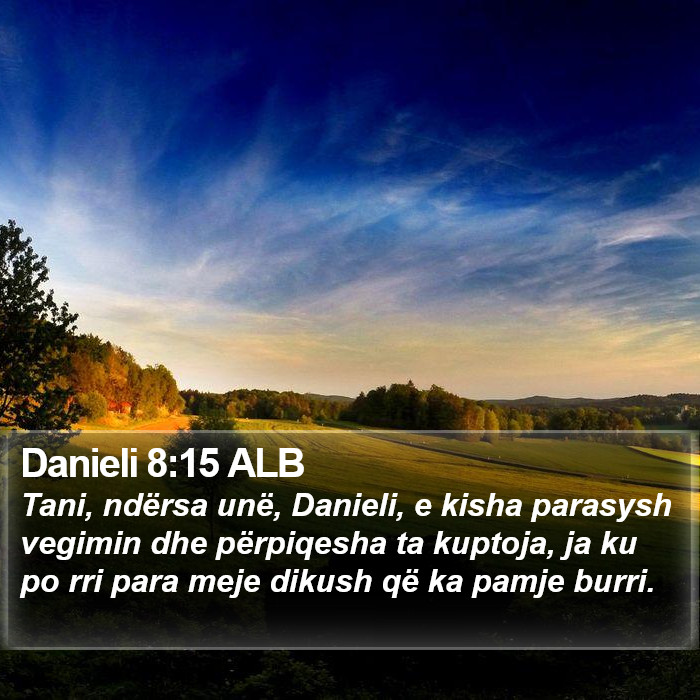 Danieli 8:15 ALB Bible Study