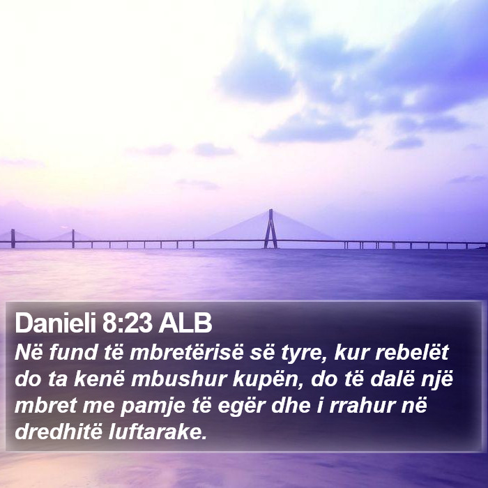 Danieli 8:23 ALB Bible Study