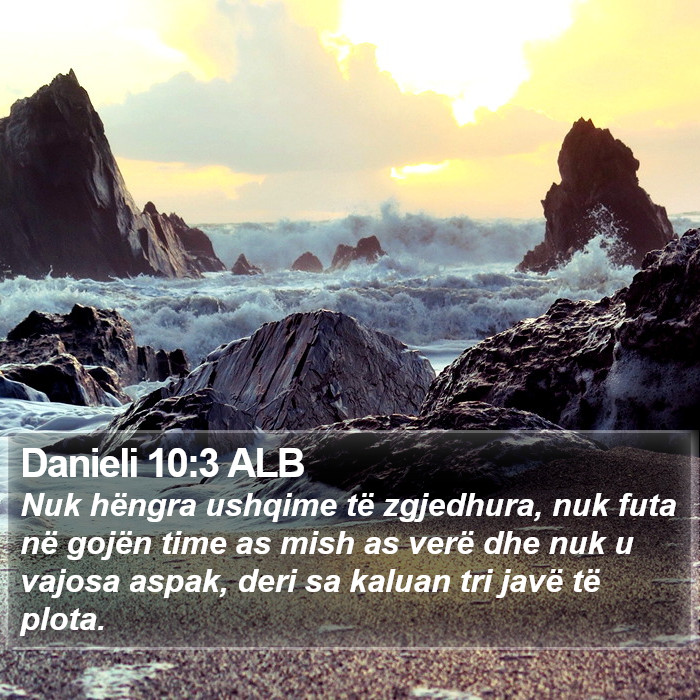 Danieli 10:3 ALB Bible Study