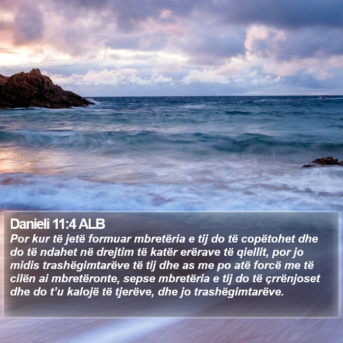 Danieli 11:4 ALB Bible Study