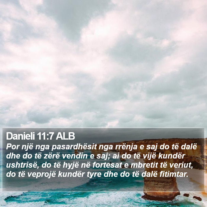 Danieli 11:7 ALB Bible Study