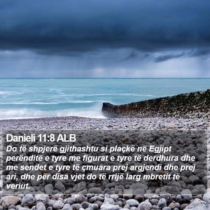 Danieli 11:8 ALB Bible Study