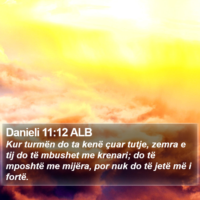 Danieli 11:12 ALB Bible Study