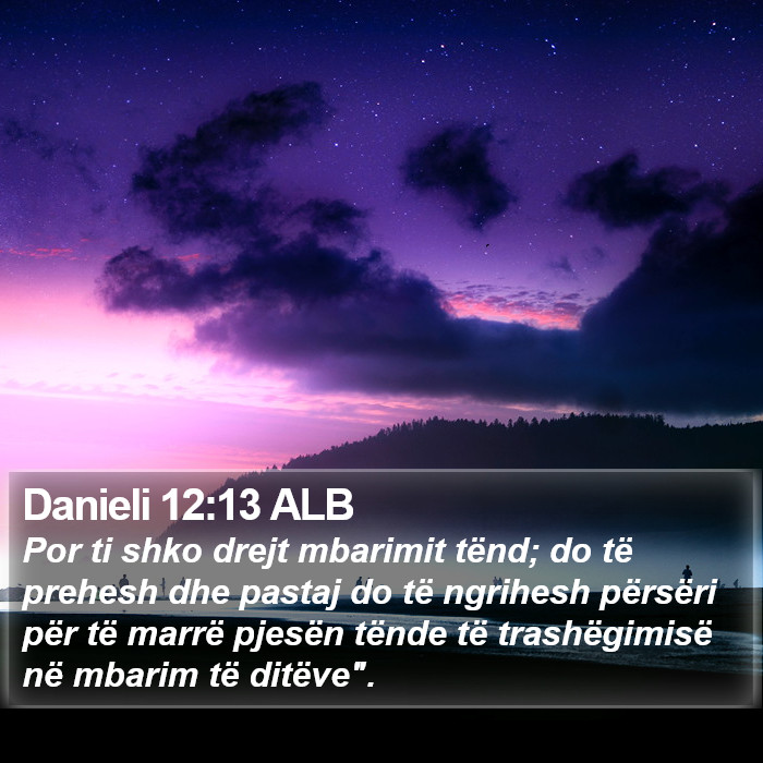 Danieli 12:13 ALB Bible Study