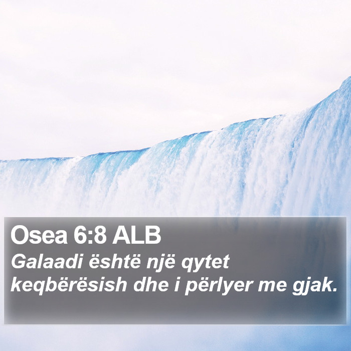 Osea 6:8 ALB Bible Study