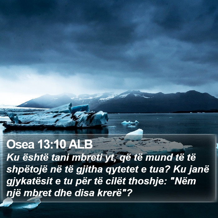 Osea 13:10 ALB Bible Study