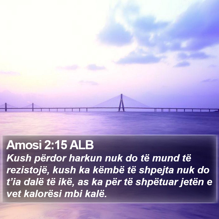 Amosi 2:15 ALB Bible Study