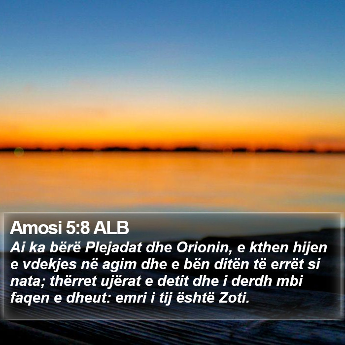 Amosi 5:8 ALB Bible Study