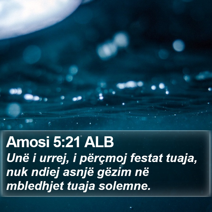 Amosi 5:21 ALB Bible Study