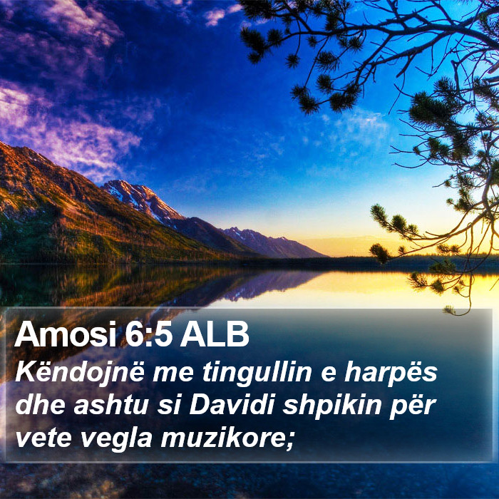 Amosi 6:5 ALB Bible Study