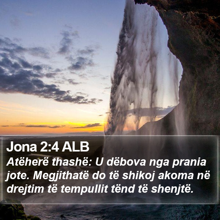 Jona 2:4 ALB Bible Study