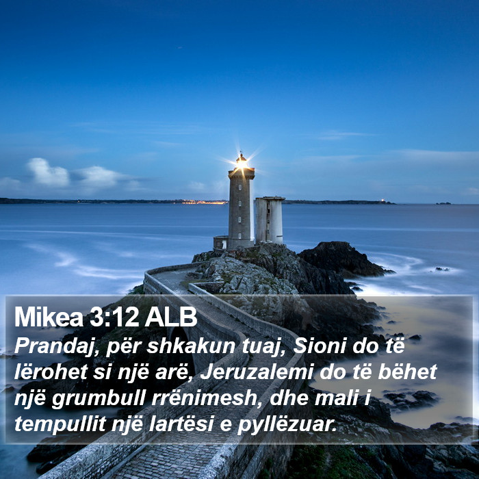 Mikea 3:12 ALB Bible Study