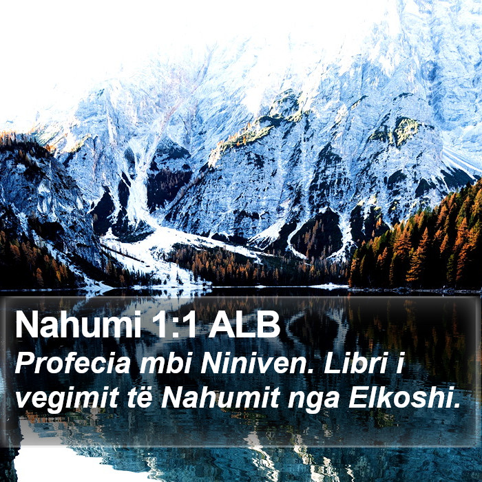 Nahumi 1:1 ALB Bible Study