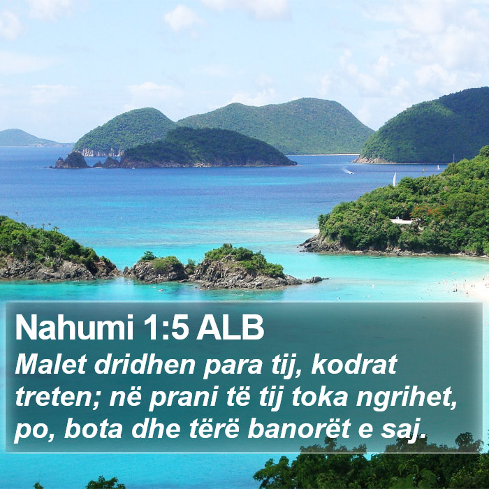 Nahumi 1:5 ALB Bible Study