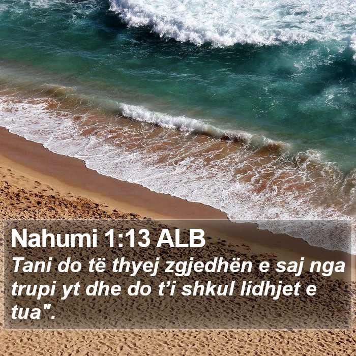 Nahumi 1:13 ALB Bible Study