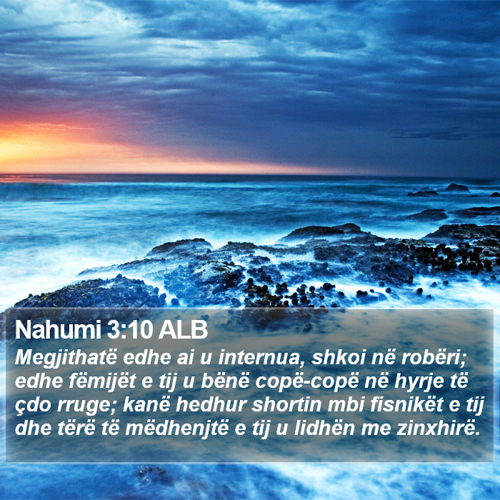 Nahumi 3:10 ALB Bible Study