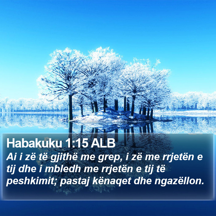 Habakuku 1:15 ALB Bible Study