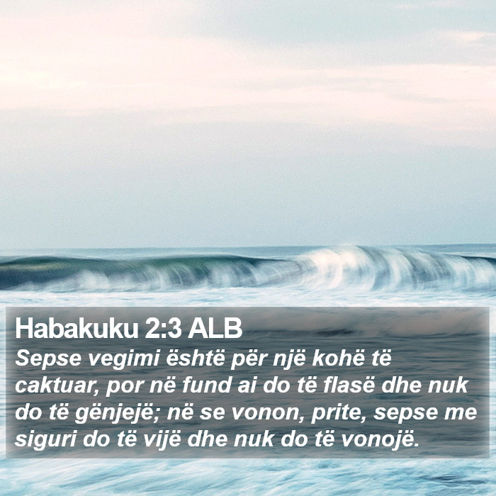 Habakuku 2:3 ALB Bible Study