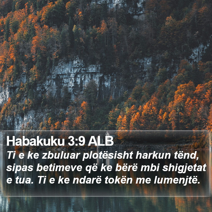 Habakuku 3:9 ALB Bible Study