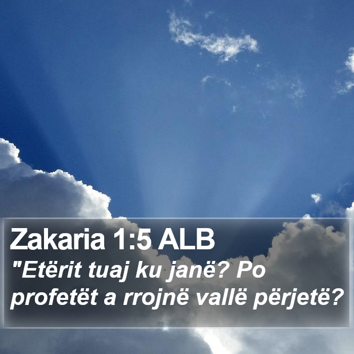 Zakaria 1:5 ALB Bible Study